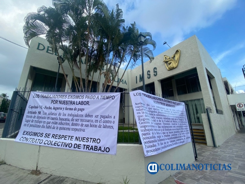 Trabajadores de IMSS de Colima exigen pago a tiempo y remociones de jefes de Personal y de Subcomisiones Mixtas