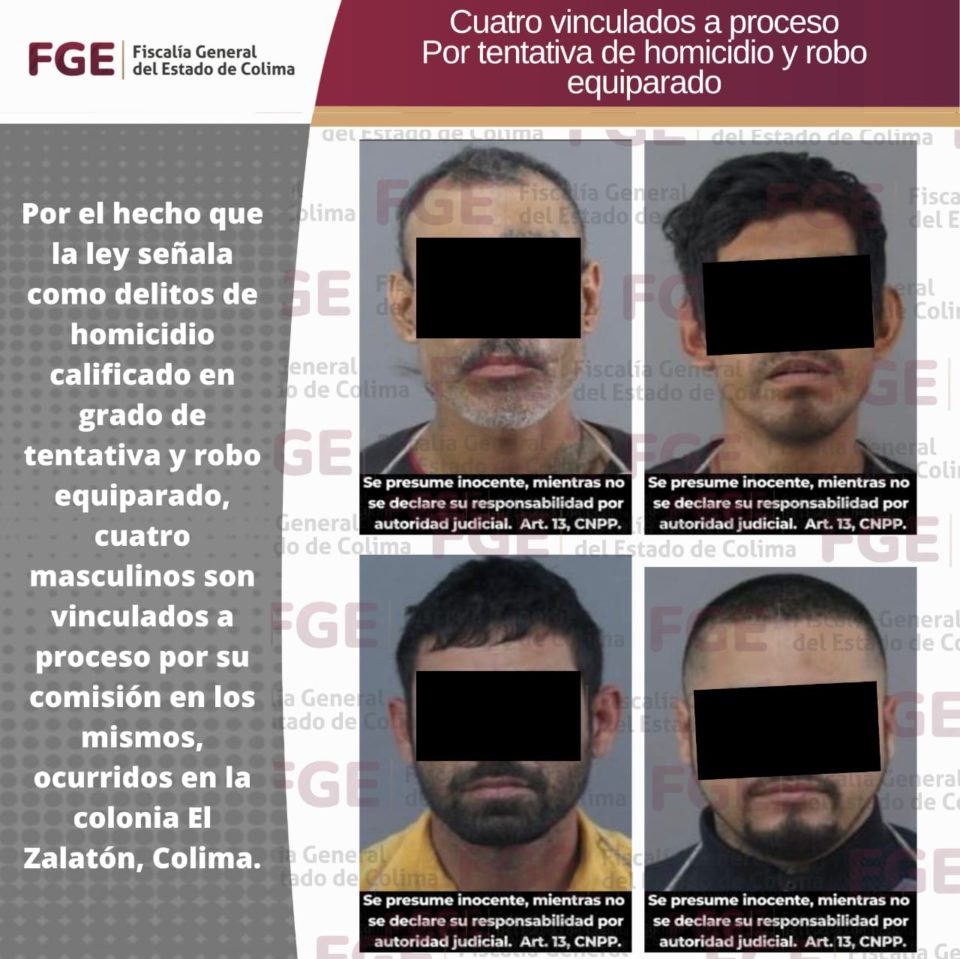 Cuatro vinculados a proceso por tentativa de homicidio y robo equiparado; hechos ocurridos en El Zalatón en Colima | AFmedios .