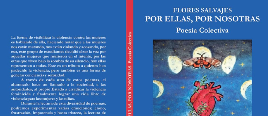 “Flores salvajes. Por Ellas, por Nosotras” poemario colectivo | El Noticiero de Manzanillo