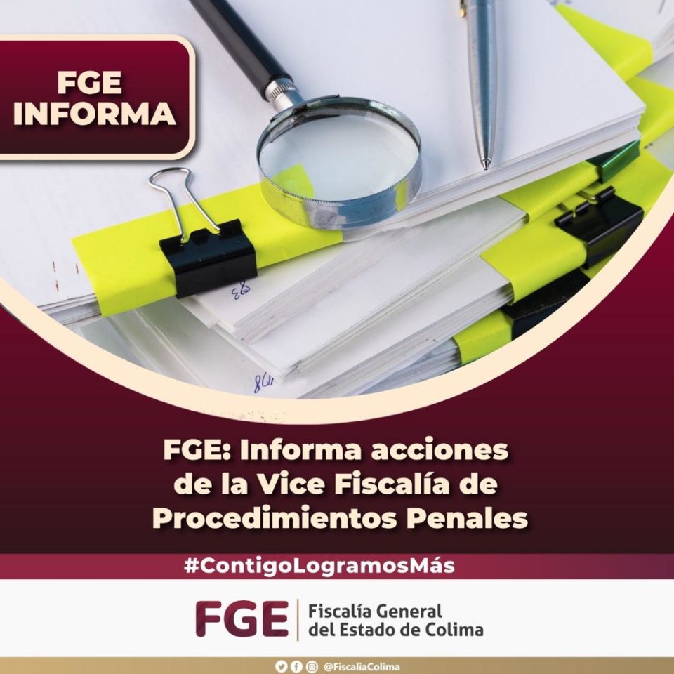 FGE: Informa acciones de la Vice Fiscalía de Procedimientos Penales