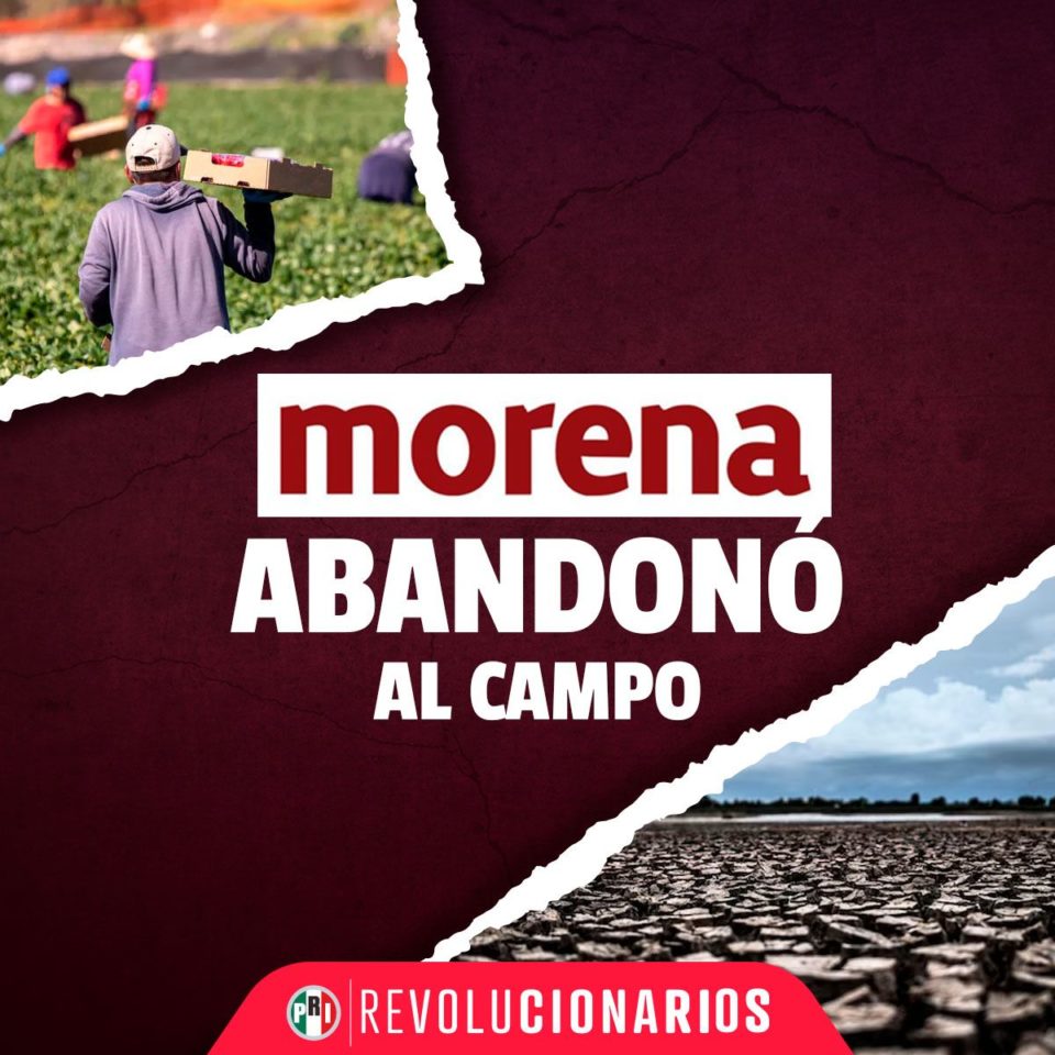 Morena atenta nuevamente contra el campo: PRI | El Noticiero de Manzanillo