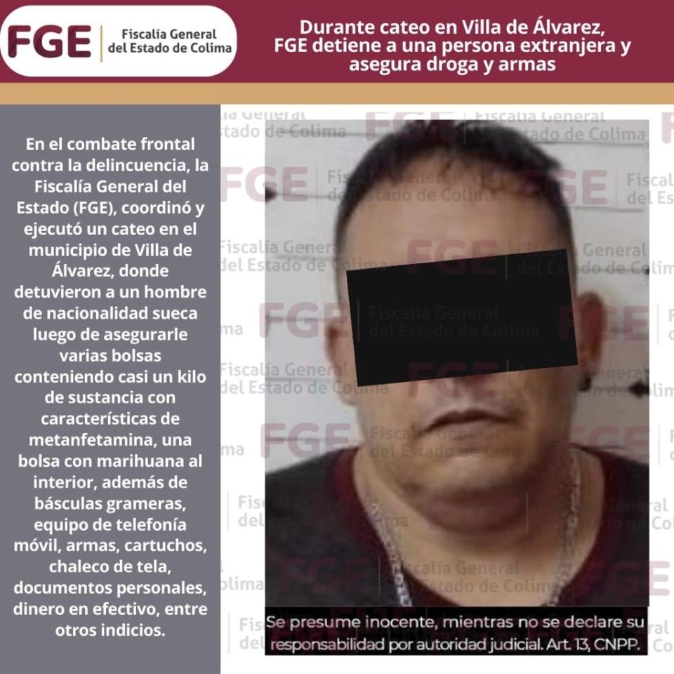 FGE detiene a una persona extranjera y asegura droga y armas